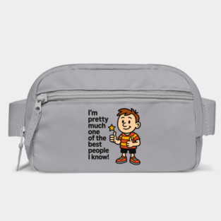 Best Person I Know – Funny Confidence Quote Bag