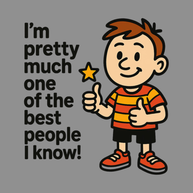 Best Person I Know – Funny Confidence Quote by ArtistTee ⭐⭐⭐⭐⭐
