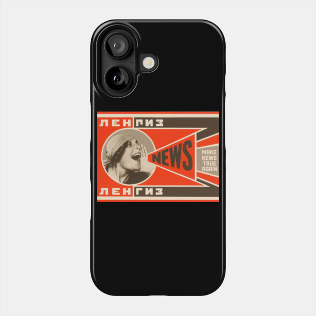 Soviet Propaganda Tee - Make News True Again Phone Case by Art2Wear