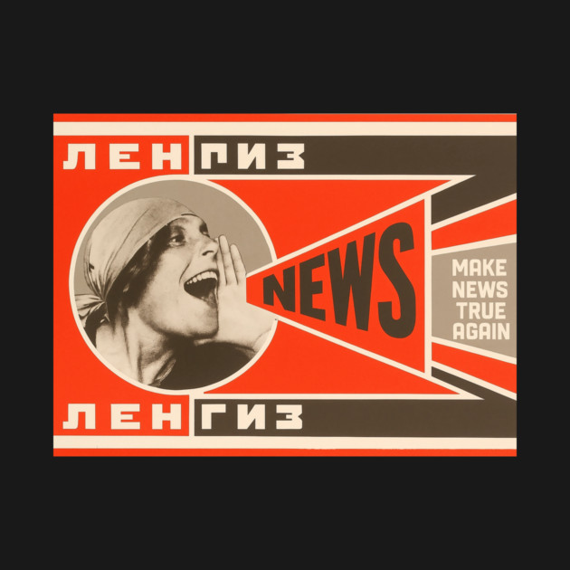 Soviet Propaganda Tee - Make News True Again by Art2Wear
