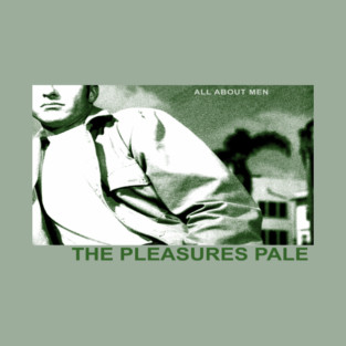 The Pleasures Pale / Leaning Man T-Shirt