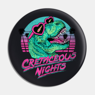 Cretaceous Nights Pin