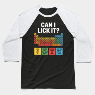 Can I Lick It Baseball T-Shirt