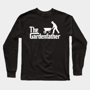 gardening funny Long Sleeve T-Shirt