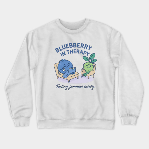 Blueberry in Therapy Shirt | Garden Therapy Collection by Leaf & Lee – Funny Mental Health Tee for Self Care & Therapy Humor Lovers Crewneck Sweatshirt by Anne Lee