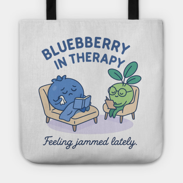 Blueberry in Therapy Shirt | Garden Therapy Collection by Leaf & Lee – Funny Mental Health Tee for Self Care & Therapy Humor Lovers Tote by Anne Lee