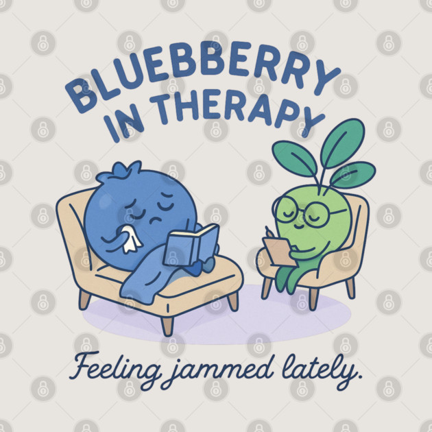 Blueberry in Therapy Shirt | Garden Therapy Collection by Leaf & Lee – Funny Mental Health Tee for Self Care & Therapy Humor Lovers by Anne Lee