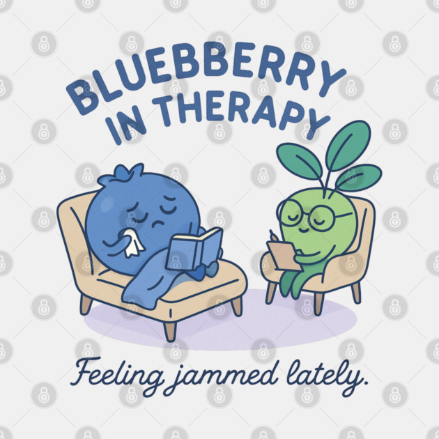 Blueberry in Therapy Shirt | Garden Therapy Collection by Leaf & Lee – Funny Mental Health Tee for Self Care & Therapy Humor Lovers by Anne Lee