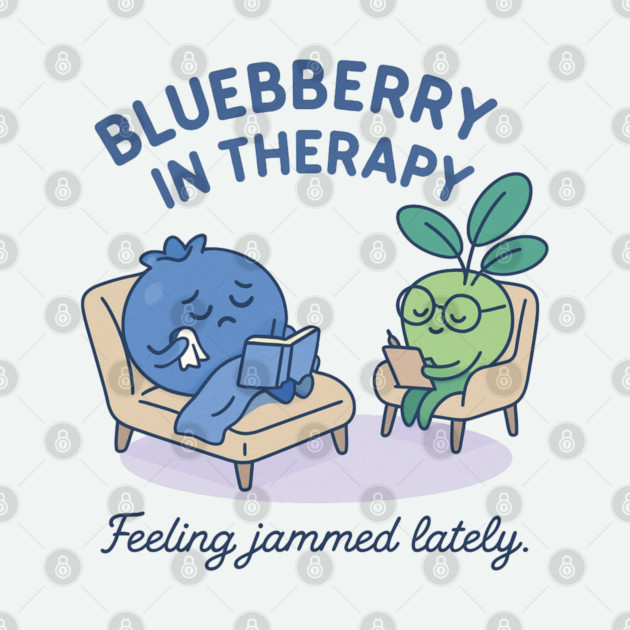 Blueberry in Therapy Shirt | Garden Therapy Collection by Leaf & Lee – Funny Mental Health Tee for Self Care & Therapy Humor Lovers by Anne Lee