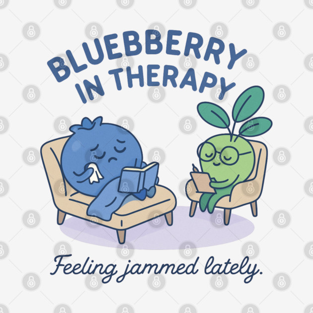Blueberry in Therapy Shirt | Garden Therapy Collection by Leaf & Lee – Funny Mental Health Tee for Self Care & Therapy Humor Lovers by Anne Lee