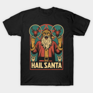 Hail-Santa T-Shirt