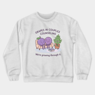 Grapes in Couples Counseling Shirt | Garden Therapy Collection by Leaf & Lee – Funny Relationship Growth Tee with Fruitcore Therapy Humor Crewneck Sweatshirt