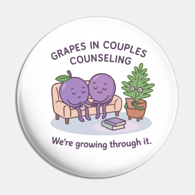 Grapes in Couples Counseling Shirt | Garden Therapy Collection by Leaf & Lee – Funny Relationship Growth Tee with Fruitcore Therapy Humor Pin by Anne Lee