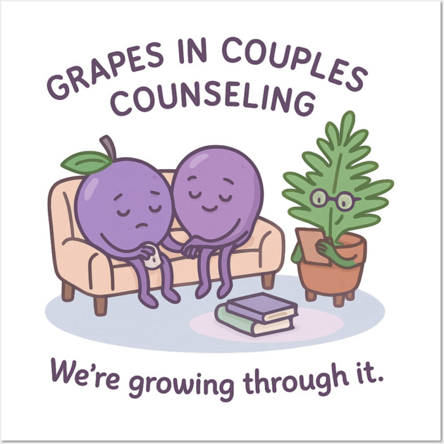 Grapes in Couples Counseling Shirt | Garden Therapy Collection by Leaf & Lee – Funny Relationship Growth Tee with Fruitcore Therapy Humor Wall Art by Anne Lee