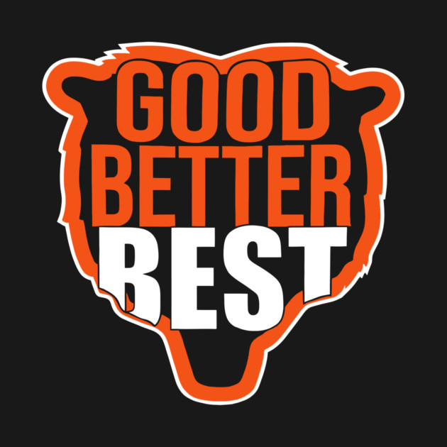 Good Better Best Bears T-Shirt
