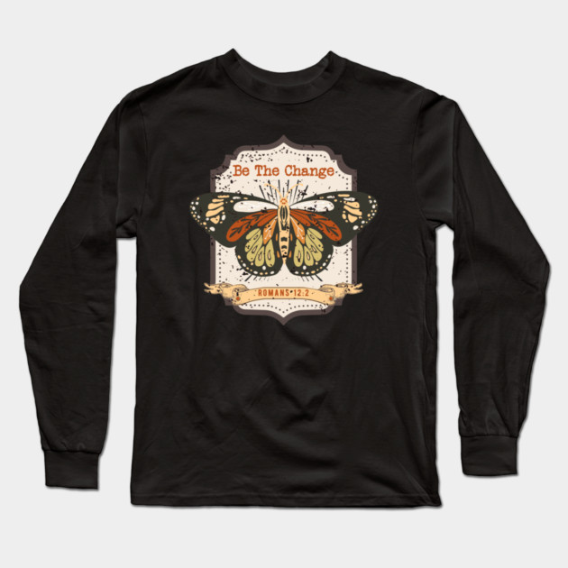 Be The Change — Romans 12:2 Long Sleeve T-Shirt by Charles's Store 8