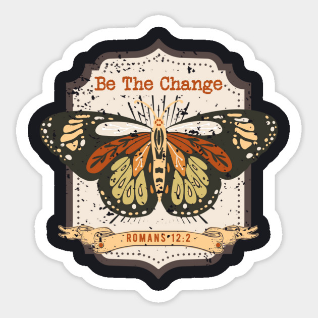 Be The Change — Romans 12:2 Magnet by Charles's Store 8