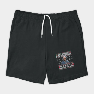 All I Want for Christmas Is A 8 Ball And 2 Million Baby Billy Ugly Christmas Shorts