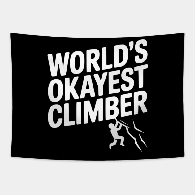 World’s Okayest Climber Tapestry by Frank Ring