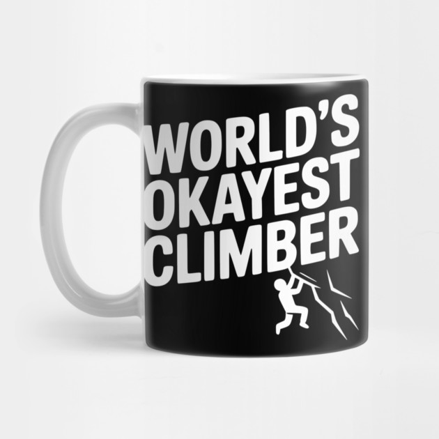 World’s Okayest Climber by Frank Ring