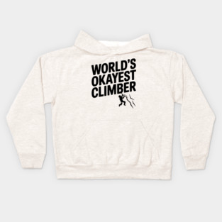 World’s Okayest Climber Kids Hoodie