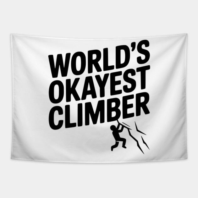 World’s Okayest Climber Tapestry by Frank Ring