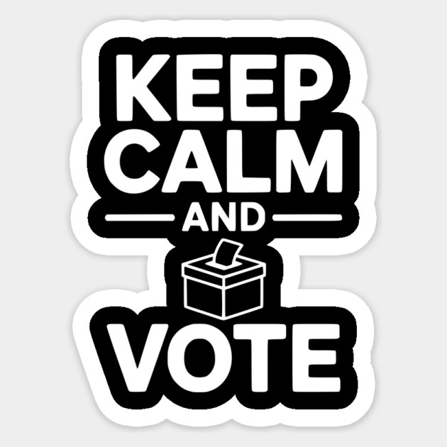 Keep Calm and Vote Sticker by Frank Ring