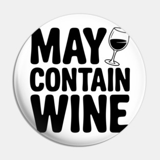 May Contain Wine Pin