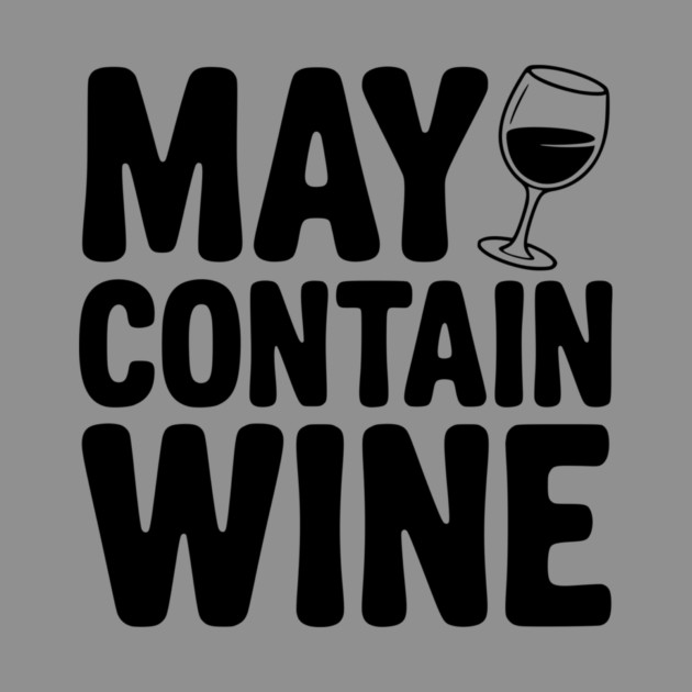 May Contain Wine by Frank Ring