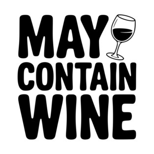 May Contain Wine T-Shirt