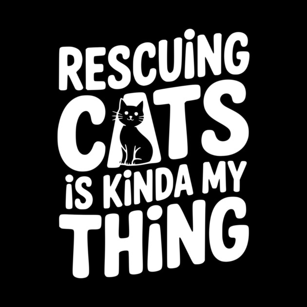 Rescuing Cats is Kinda my Thing by Frank Ring