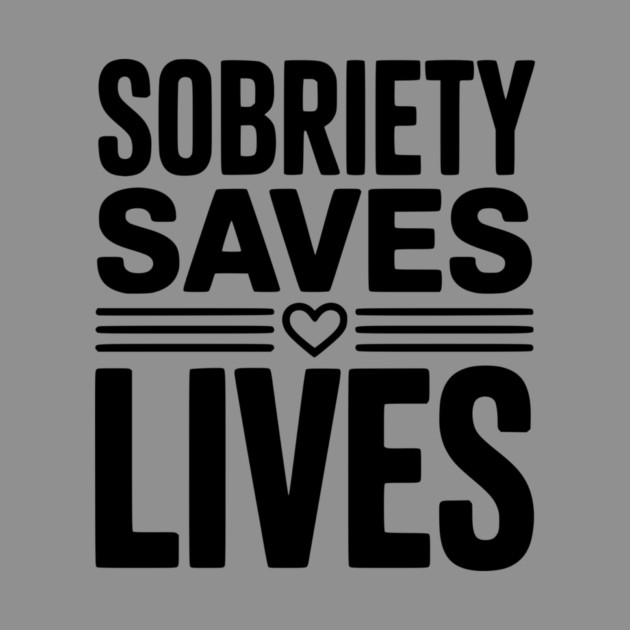 Sobriety Saves Lives by Frank Ring