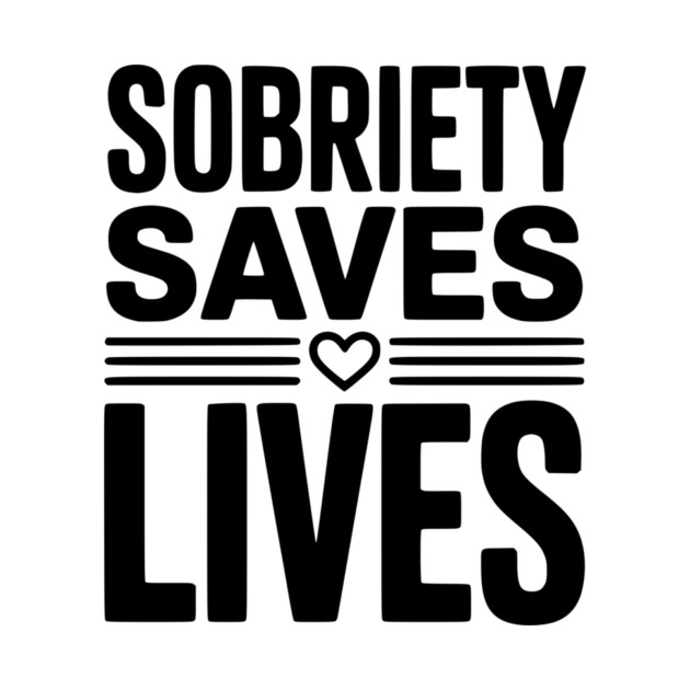 Sobriety Saves Lives by Frank Ring