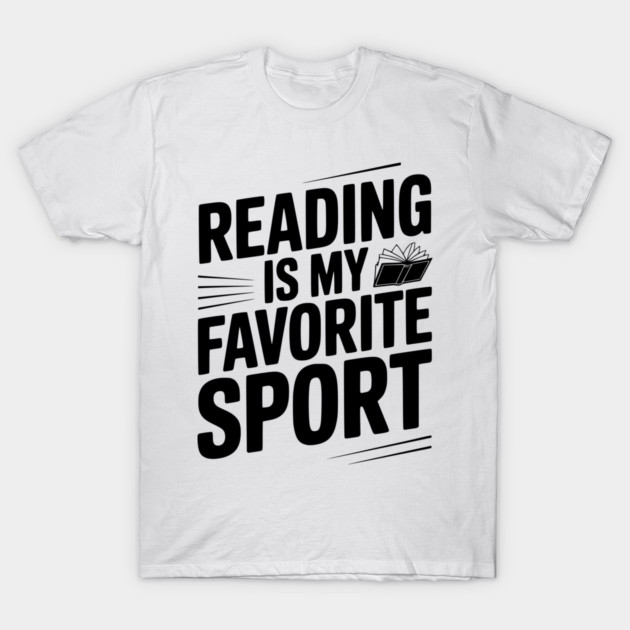 Reading is my Favorite Sport T-Shirt by Frank Ring