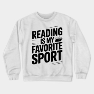 Reading is my Favorite Sport Crewneck Sweatshirt