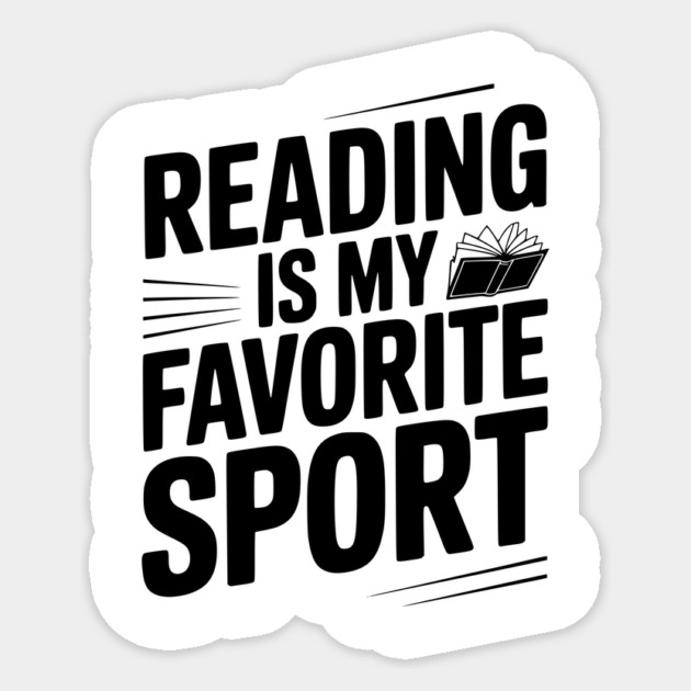 Reading is my Favorite Sport Sticker by Frank Ring