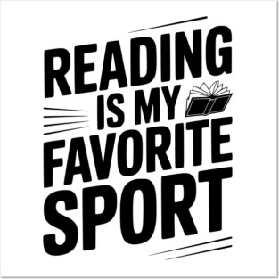 Reading is my Favorite Sport Posters and Art