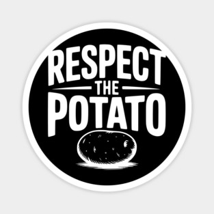 Respect the Potato Magnet