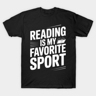 Reading is my Favorite Sport T-Shirt