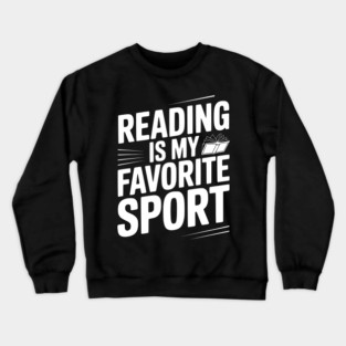 Reading is my Favorite Sport Crewneck Sweatshirt