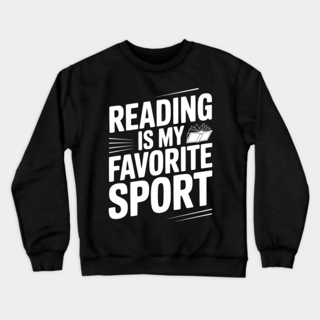 Reading is my Favorite Sport Crewneck Sweatshirt by Frank Ring