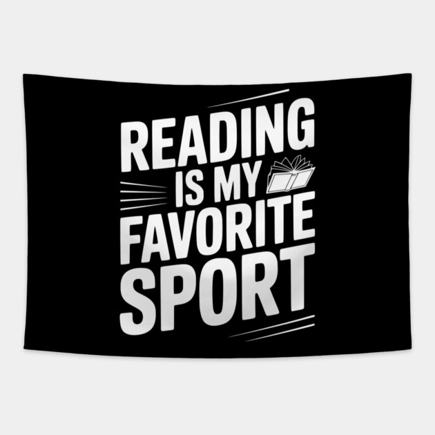 Reading is my Favorite Sport Tapestry by Frank Ring