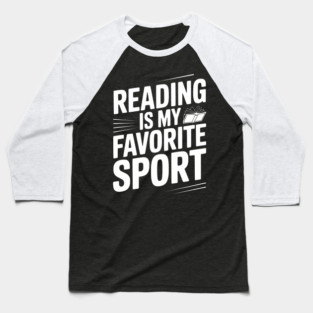Reading is my Favorite Sport Baseball T-Shirt