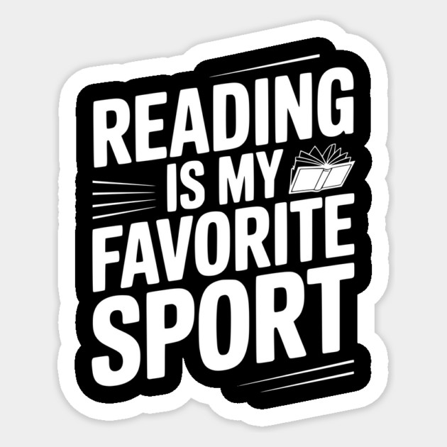 Reading is my Favorite Sport Sticker by Frank Ring