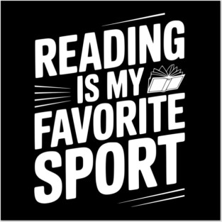 Reading is my Favorite Sport Posters and Art