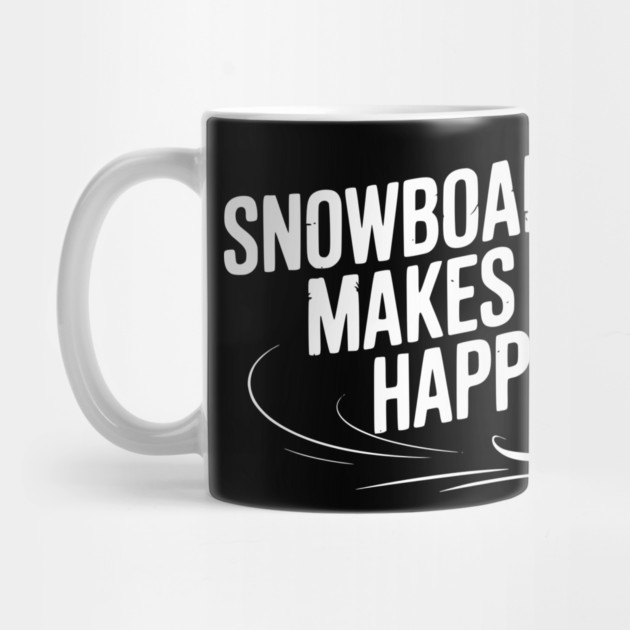 Snowboarding Makes Me Happy by Frank Ring