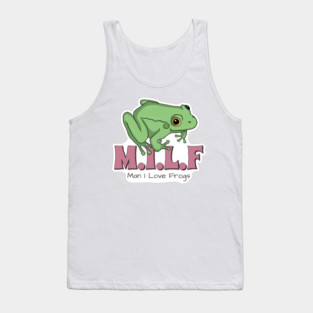 Man I Love Frogs Tank Top