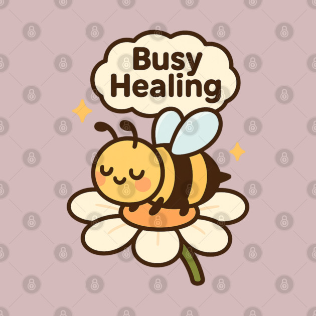 Busy Healing Shirt | Garden Therapy Collection by Leaf & Lee – Cute Bee Self Care Tee for Positive Energy & Mental Health Awareness by Anne Lee