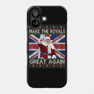 Make the Royals Great Again Santa King Holiday Phone Case