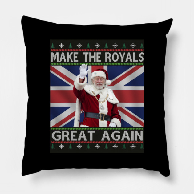 Make the Royals Great Again Santa King Holiday Pillow by Art2Wear